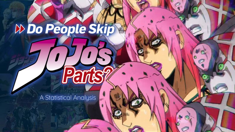 Do People Skip JoJo Parts?